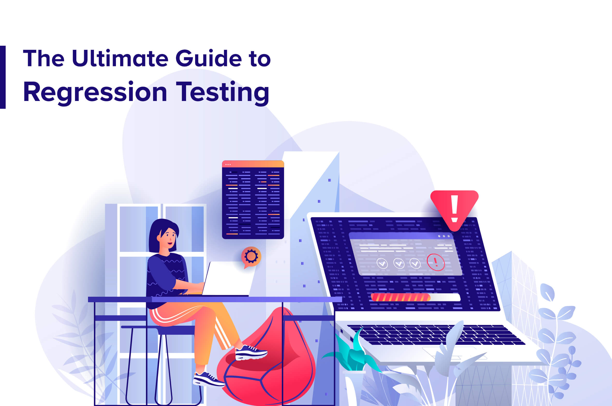 The Ultimate Guide to Regression Testing- Dew Solutions Blog